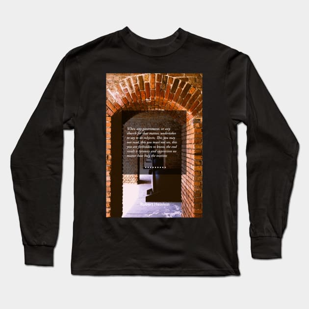 Heinlein Tyranny and Oppression Long Sleeve T-Shirt by seacucumber